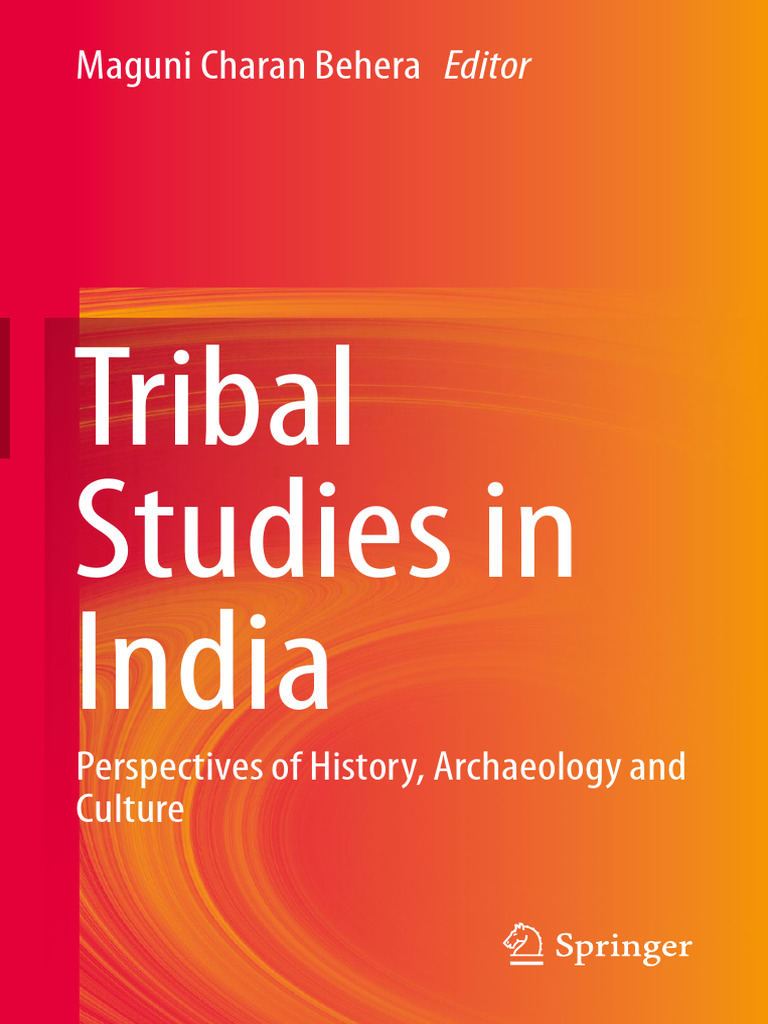 Tribal Studies in India - Perspectives of History, - Behera, Maguni ...