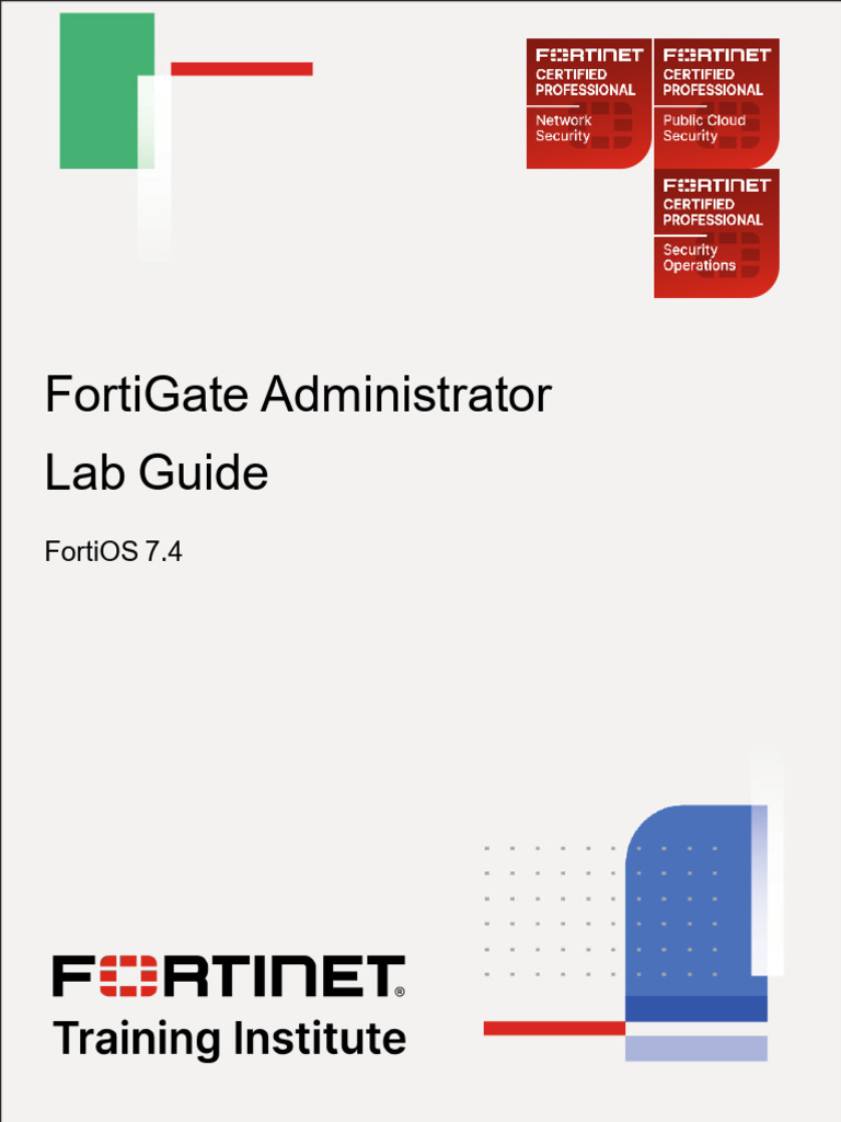 FortiGate 7.4 Administrator Lab Guide | PDF | Command Line Interface ...
