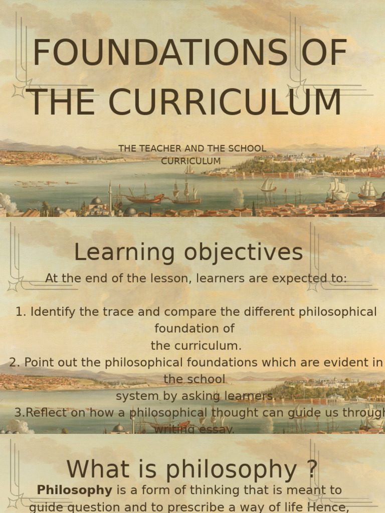 Philosophical Foundations of Curriculum | PDF | Curriculum | Liberal ...