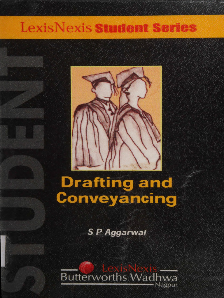 Drafting and Conveyancing S P Agarwal 2005 Lexis N 250324