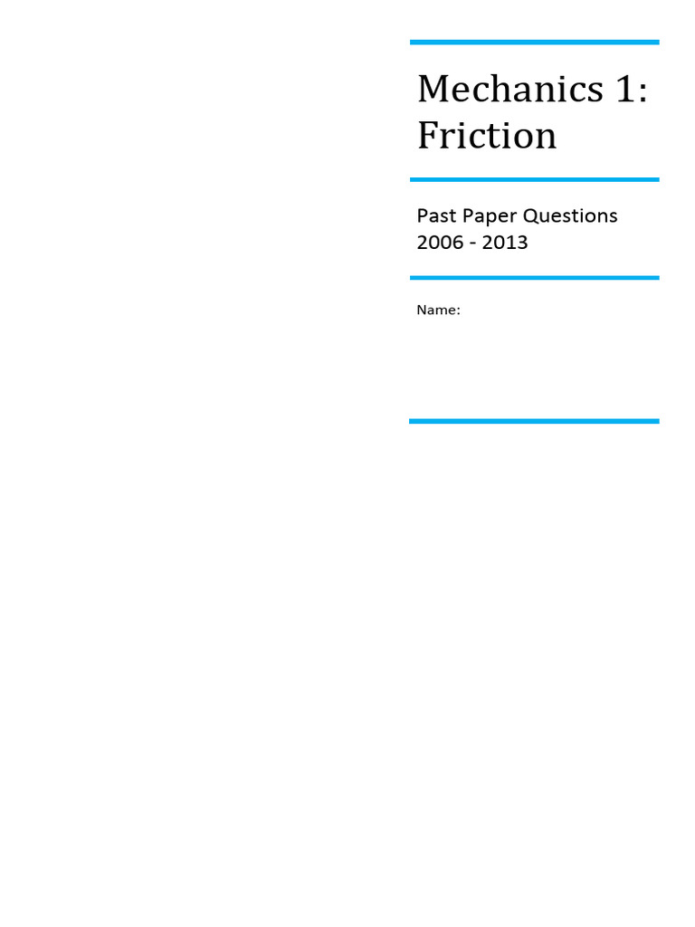 Friction Questions: Past Papers 2006-2013 | PDF