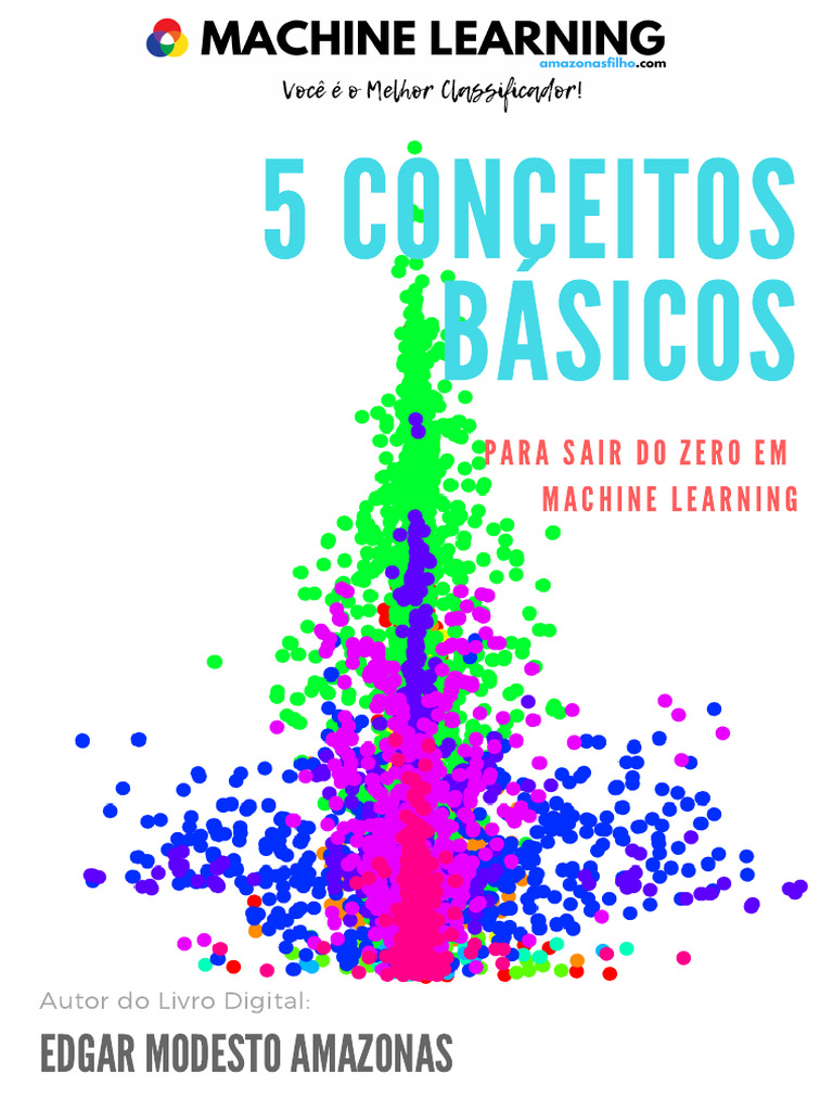 5 Conceitos Básicos de Machine Learning | PDF | Aprendizado de máquina ...