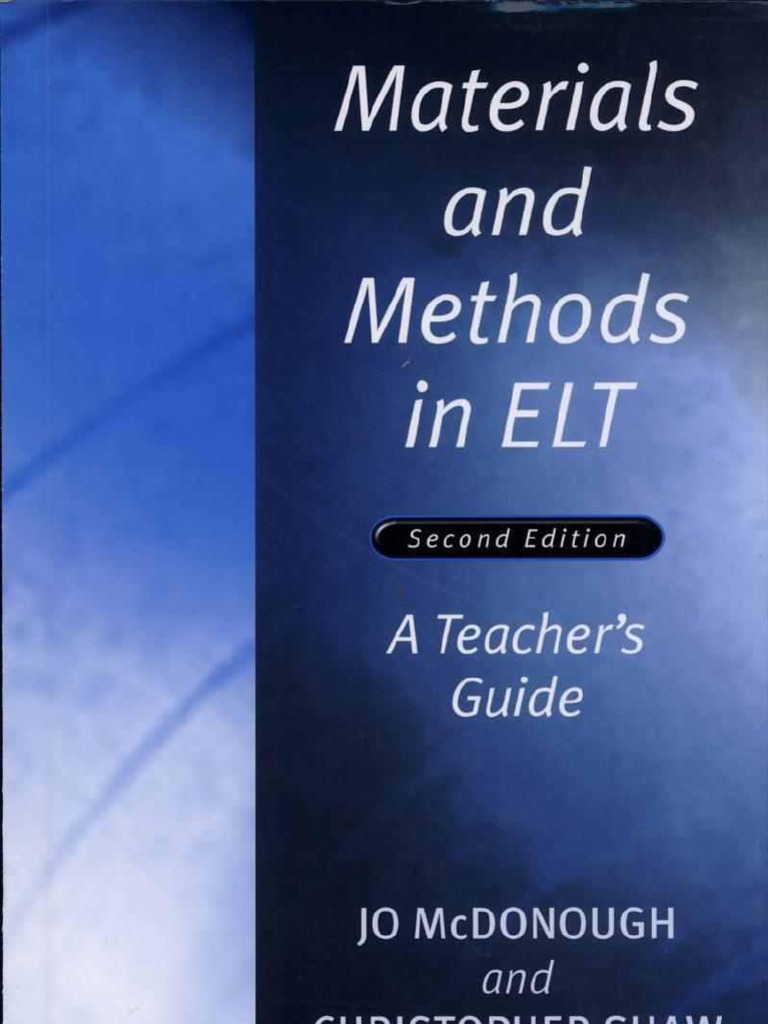 Materials and Methods in ELT a Teacher's Guide
