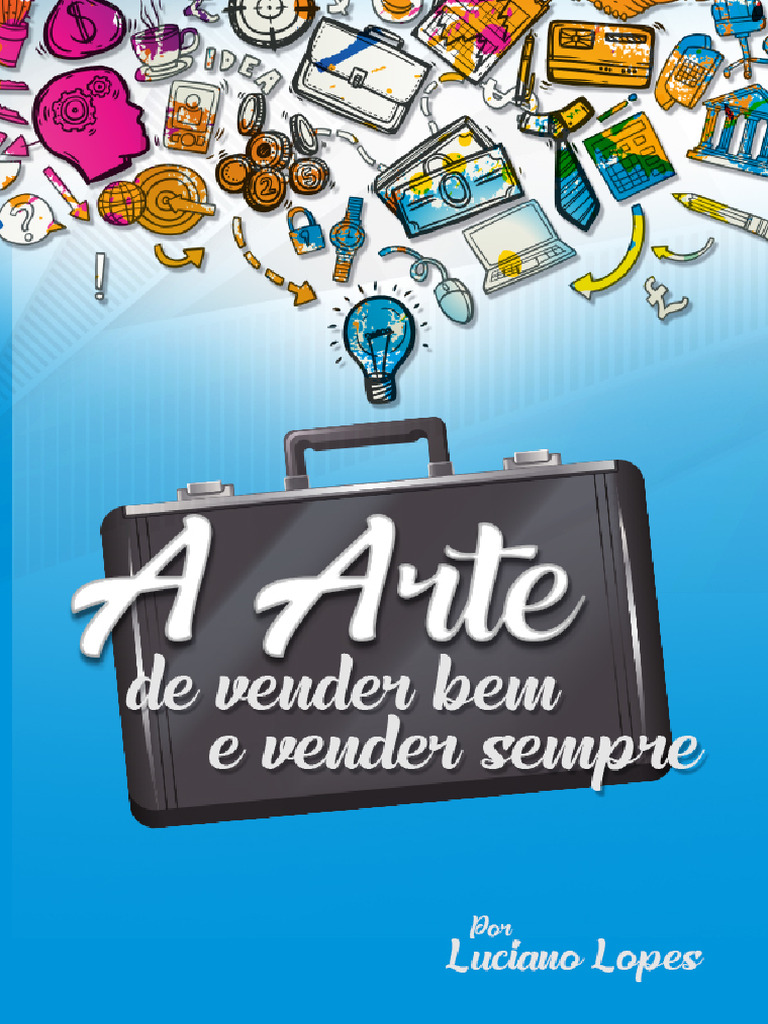 A Arte de Vender Bem e Vender Sempre | PDF