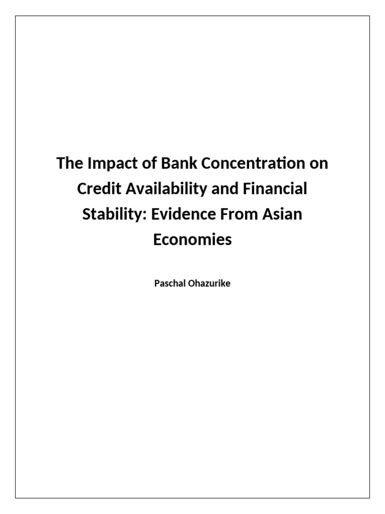 The Impact of Bank Concentration On Credit Availability and Financial ...