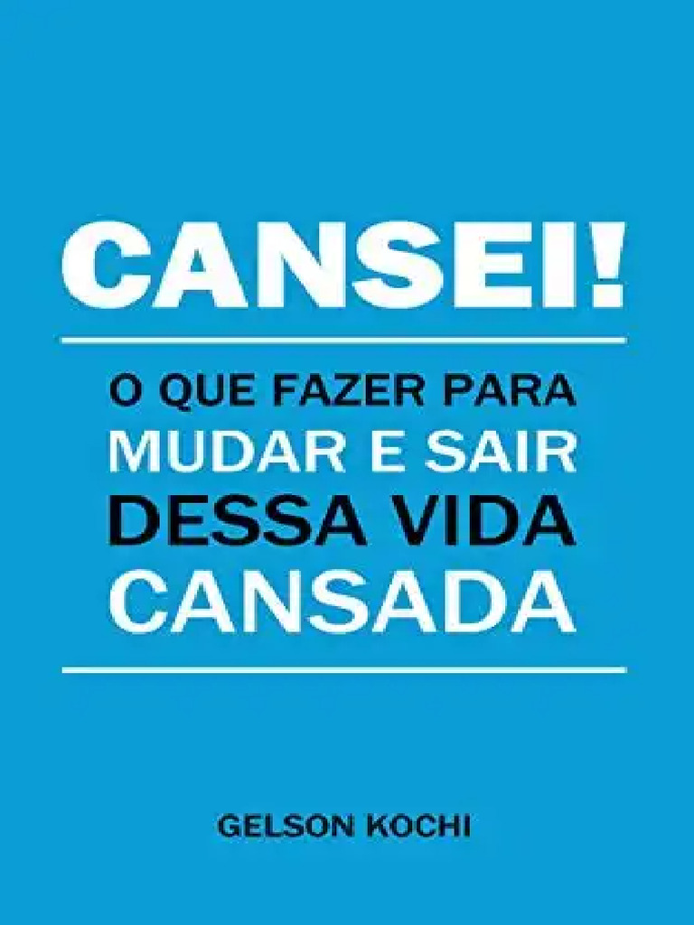 Cansei o Que Fazer para Mudar e Sair Des | PDF