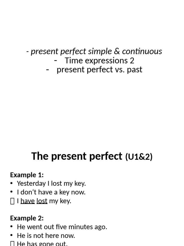 Basics 04 - present perfect simple & continuous_time references2 | PDF ...