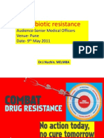 Antibiotic Resistance: Audience-Senior Medical Officers Venue-Pune Date - 9 May 2011