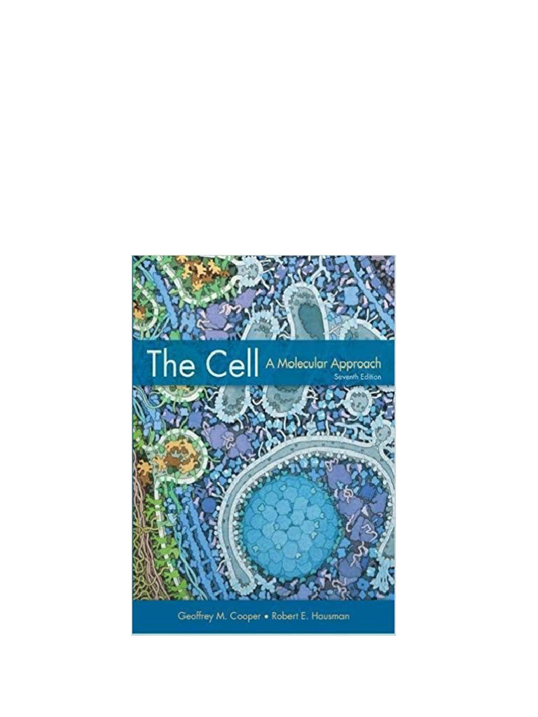 eBook PDF) The Cell: A Molecular Approach 7th Editioninstant