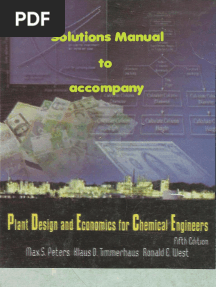 Plant Design and Economics for Chemical Engineers Solution Manual - Peters, Timmerhaus