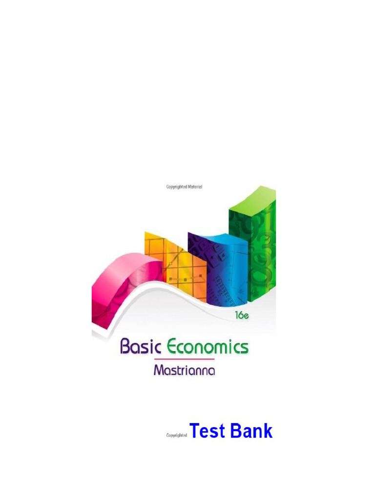 Basic Economics 16th Edition Mastrianna Test Bankpdf Download | PDF ...
