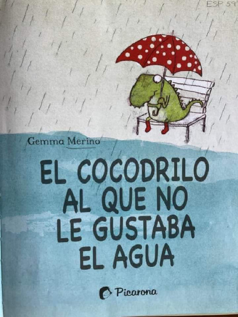 El Cocodrilo Al Que No Le Gustaba El Agua Organized | PDF