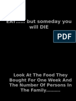 EAT........ But You Will DIE
