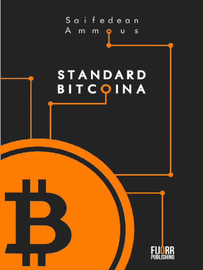 Standard Bitcoina (Saifedean Ammous) | PDF