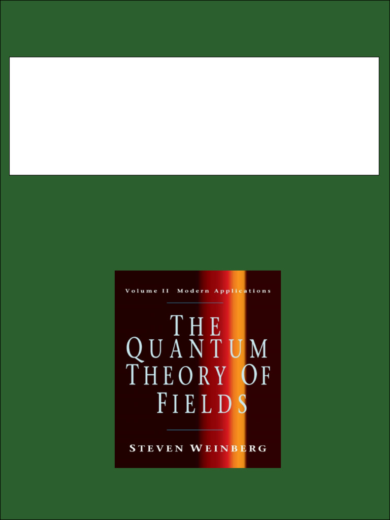 The Quantum Theory of Fields Volume II Modern Applications