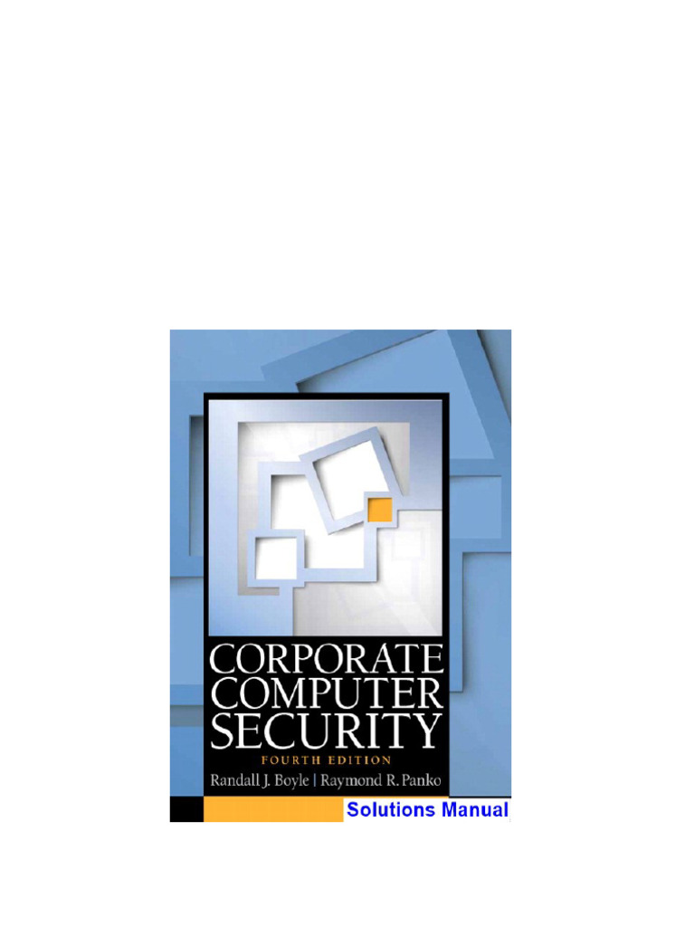 Corporate Computer Security 4th Edition Boyle Solutions Manualinstant ...