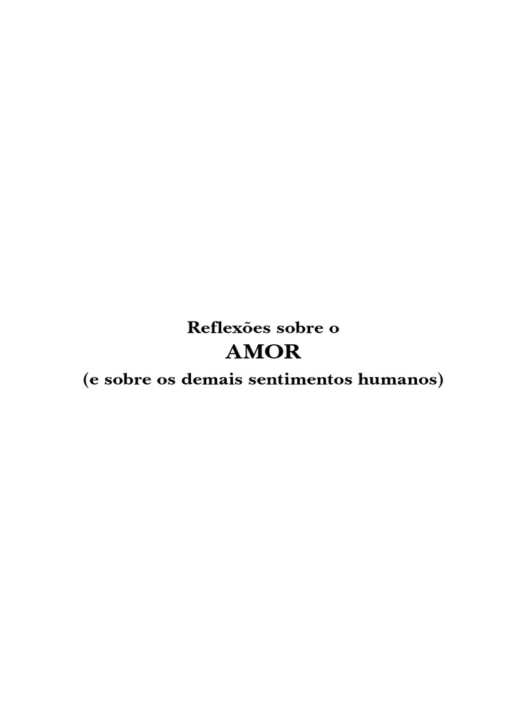 Apresentação - Reflexões Sobre o Amor e Outros Sentimentos Humanos ...