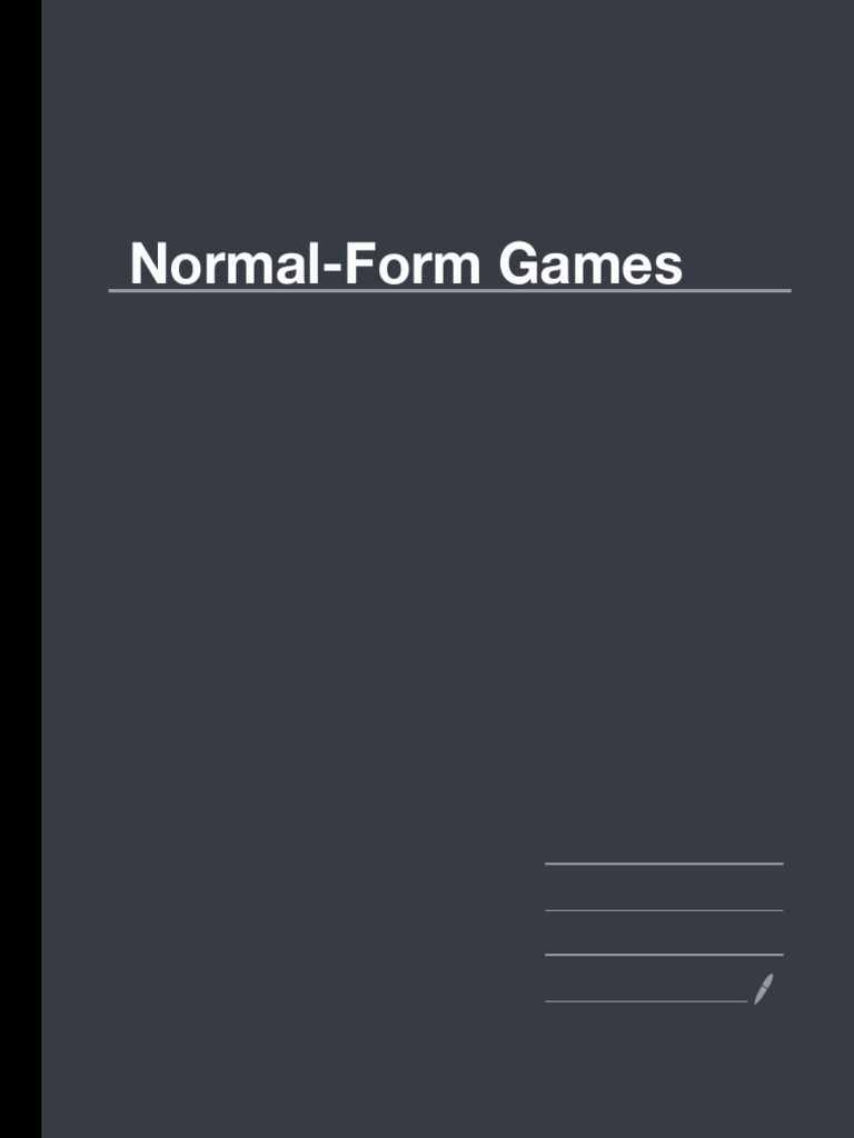 Normal-Form Game Strategies Explained | PDF | Game Theory ...