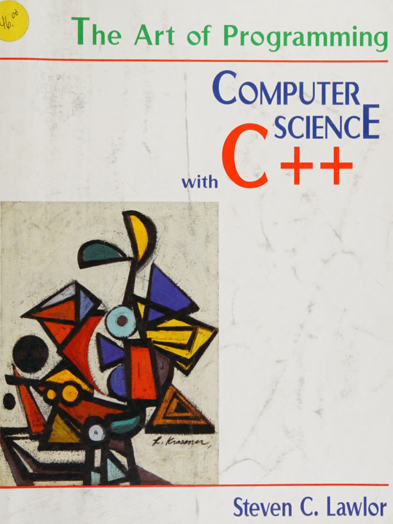 The Art of Programming Computer Science With C++ Lawlor, Steven | PDF ...