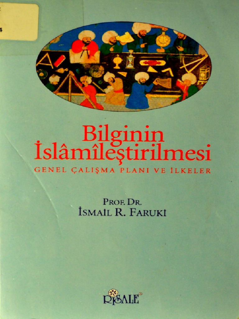 İsmail R.Faruki - Bilginin Islamileştirilmesi | PDF