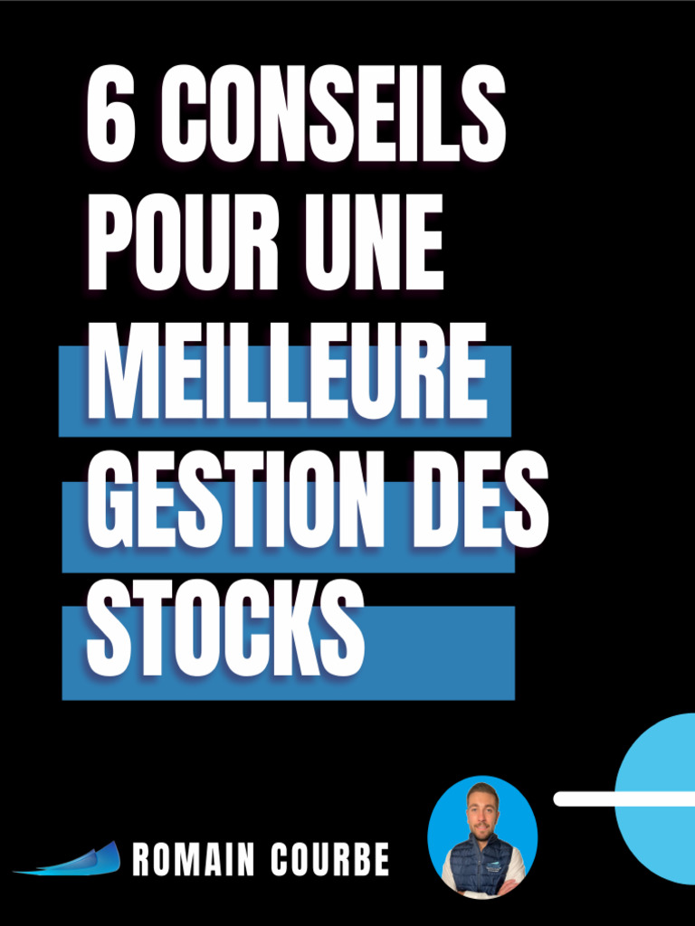 6 Conseils Pour Une Meilleure Gestion Des Stocks ? | PDF