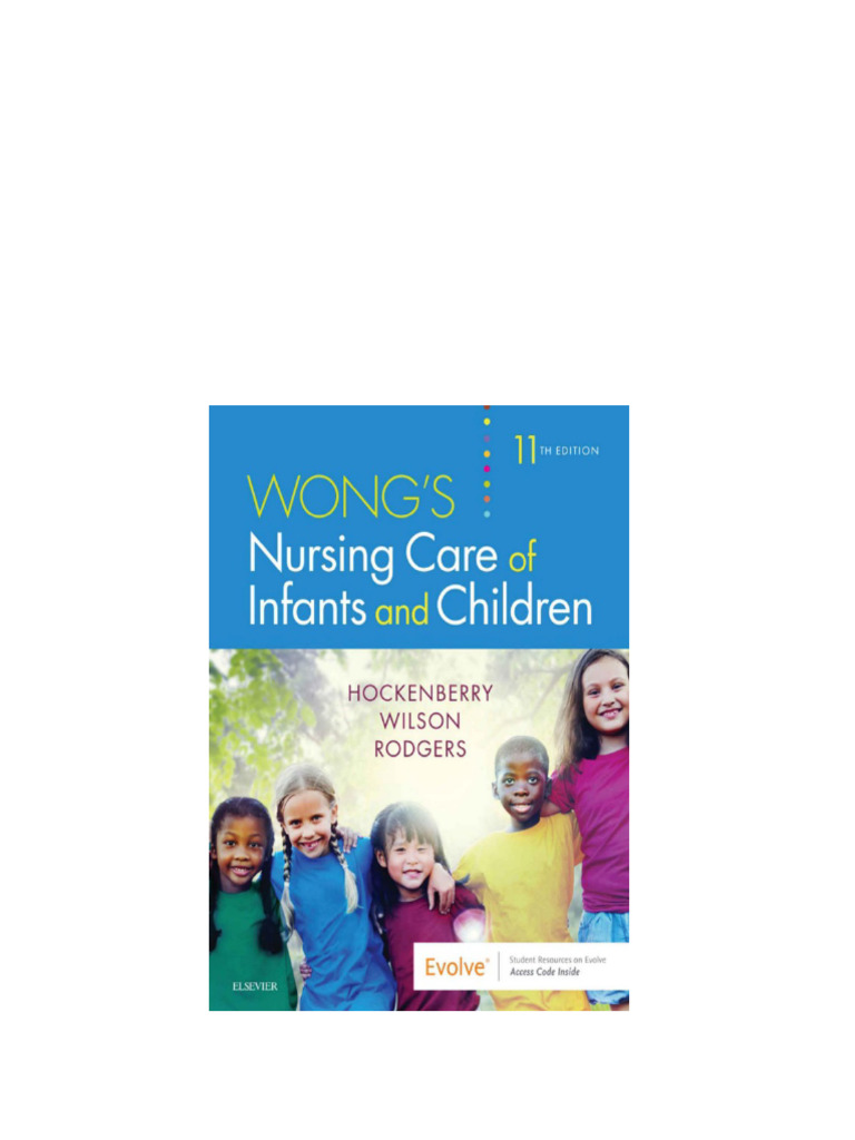 Wong Nursing Care of Infants and Children 11th Edition by