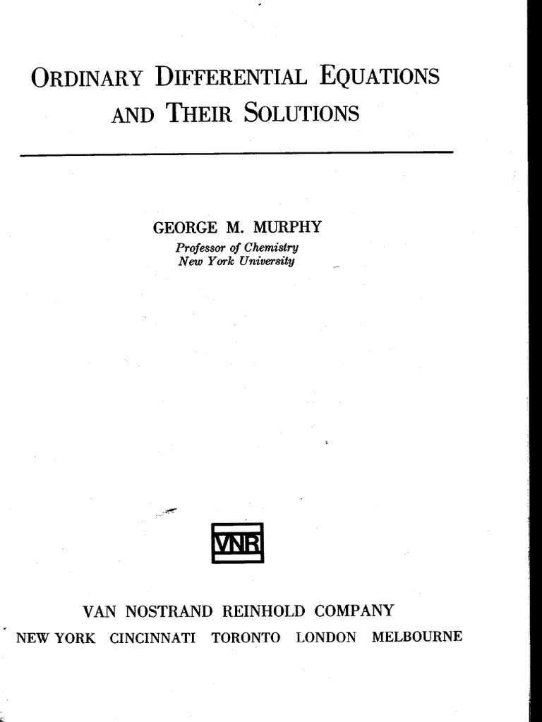 George M. Murphy - Ordinary Differential Equations and Their Solutions ...