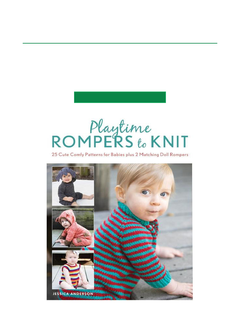 Playtime Rompers To Knit 25 Cute Comfy Patterns For Babies Plus 2 ...