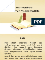 Manajemen Data Dan Metode Pengolahan Data