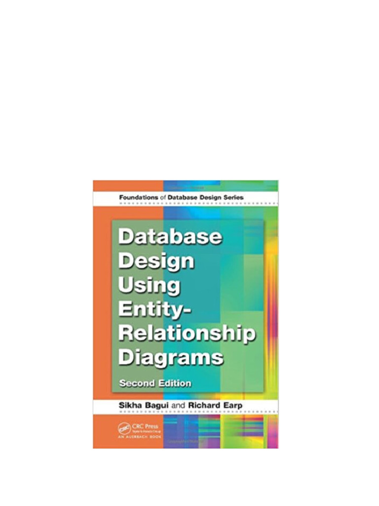Database Design Using Entity Relationship Diagrams 2nd Bagui Solution ...