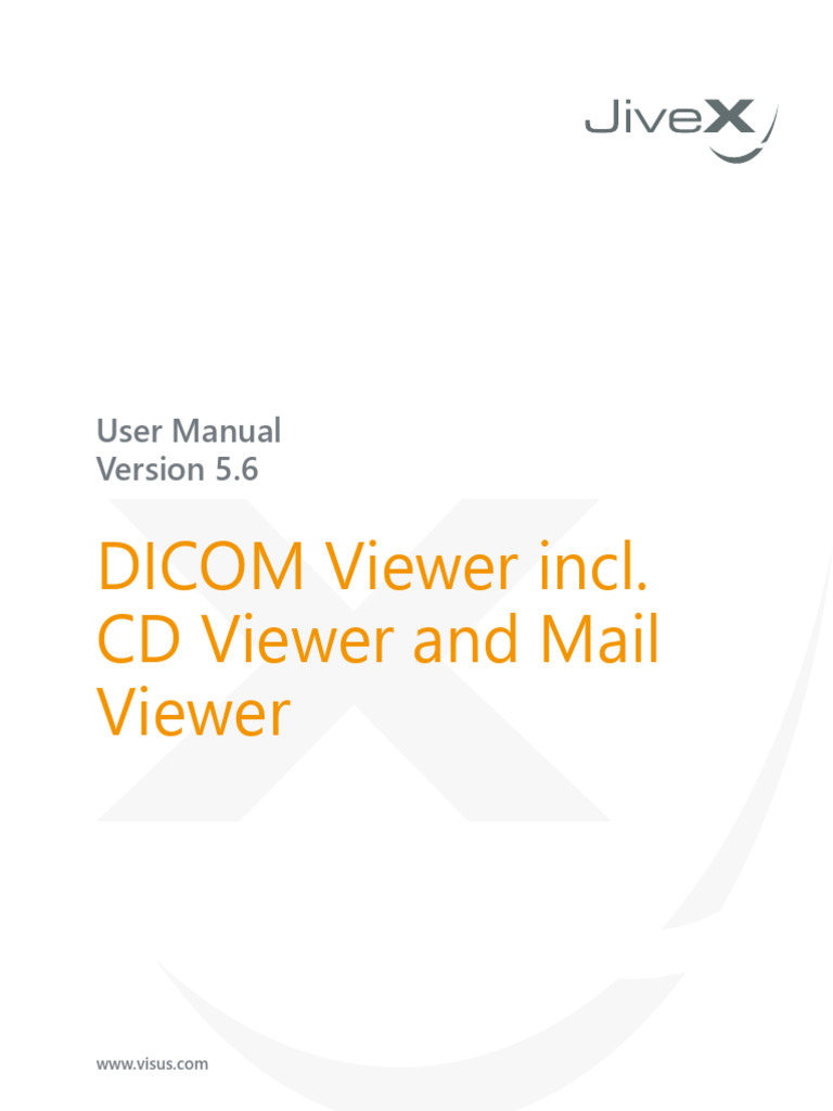 JiveX DICOM Viewer User Manual 5.6 | PDF | Computing