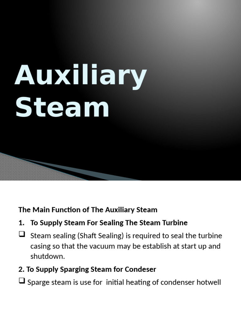 Auxiliary Steam System Overview | PDF | Steam | Boiler
