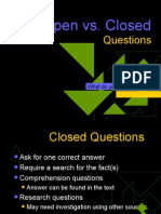 Open vs. Closed: Questions