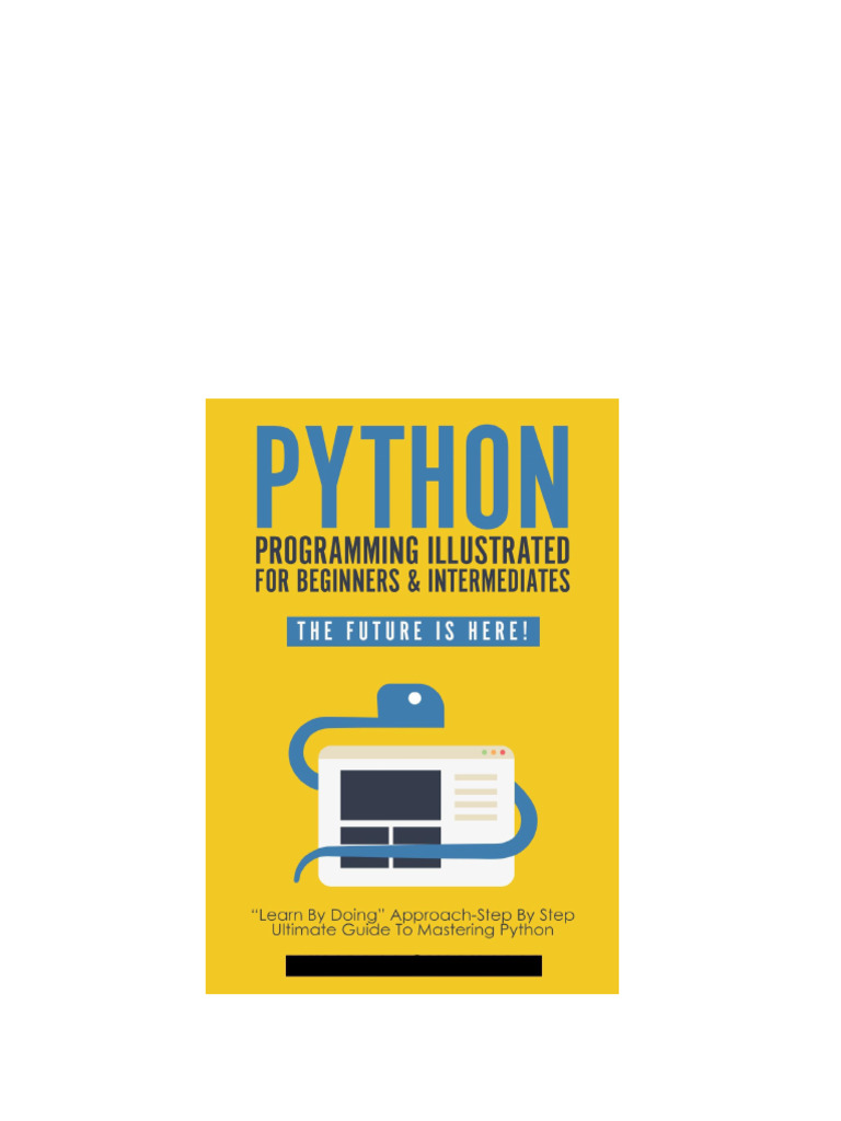 Python Programming Illustrated python for dummies and beginnethon Made ...