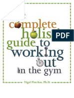 Complete Holistic Guide To Working Out in The Gym