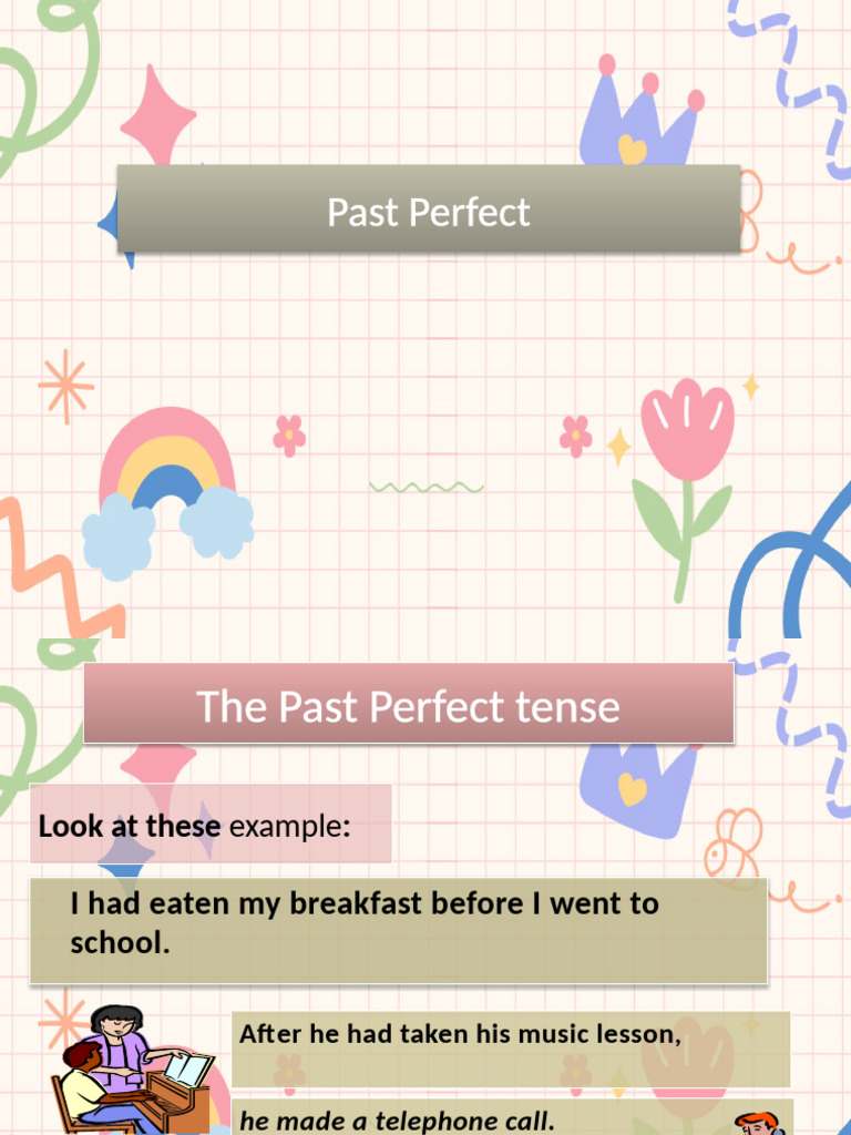 past-perfect | PDF | Perfect (Grammar) | Linguistics