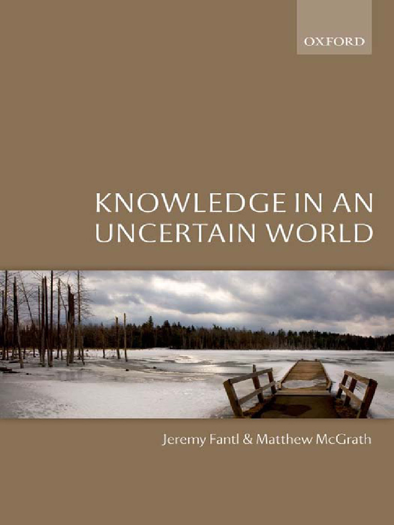 McGrath, Matthew - Fantl, Jeremy - Knowledge in An Uncertain World ...
