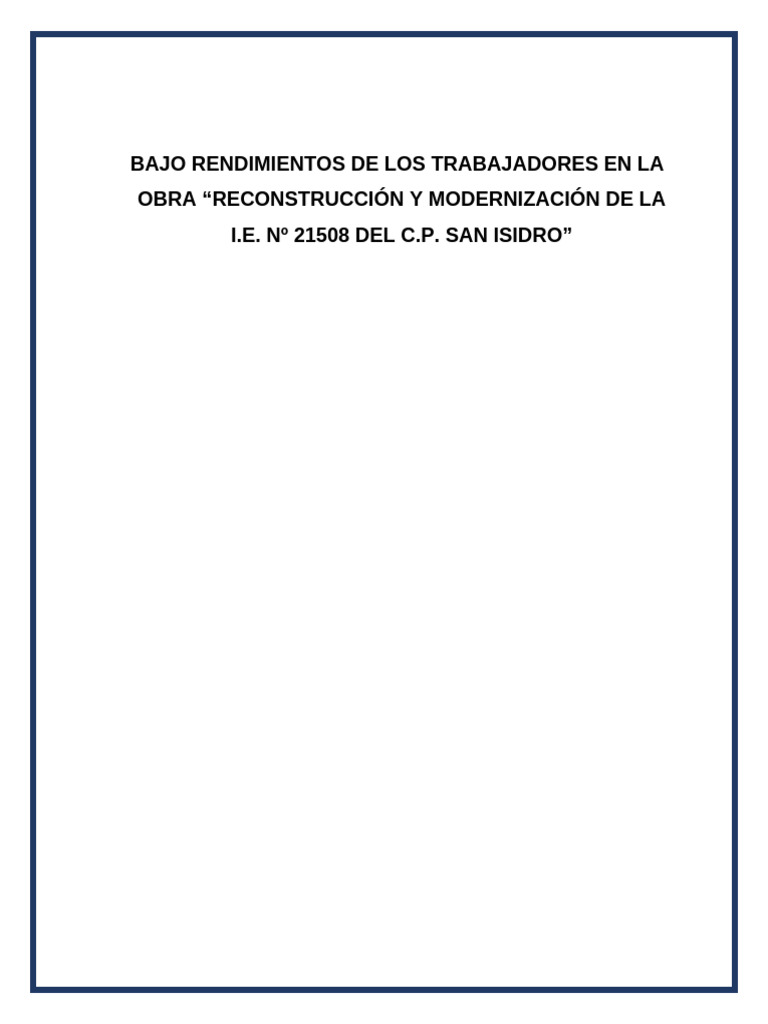 Bajo Rendimientos de Los Trabajadores en La Obra 