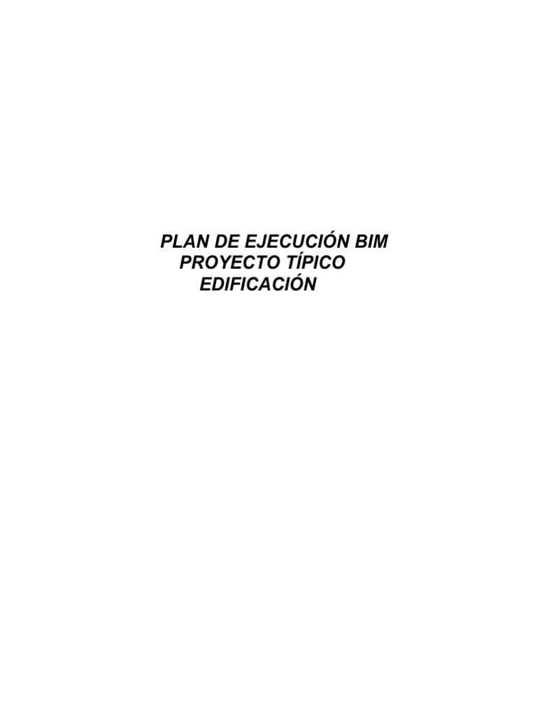 Plan de Ejecución BIM para Edificación | PDF | Diseño | Planificación