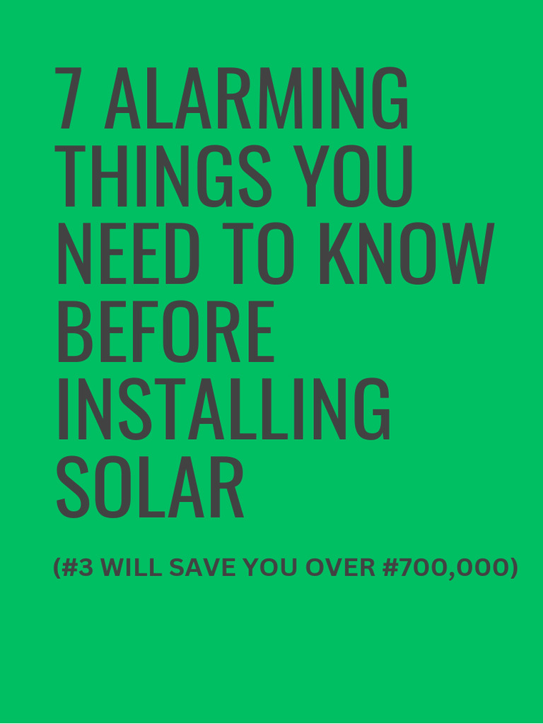 7 Alarming Things You Need to Know Before Installing Solar PDF