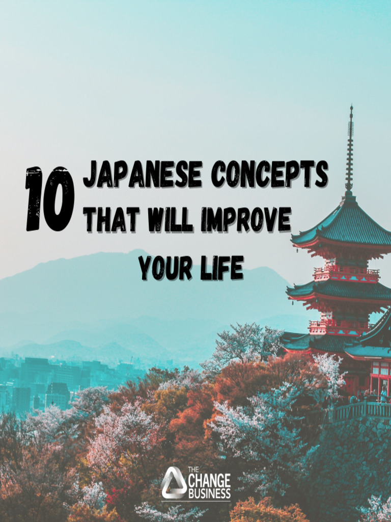 10 Japanese Concepts for Life Improvement | PDF