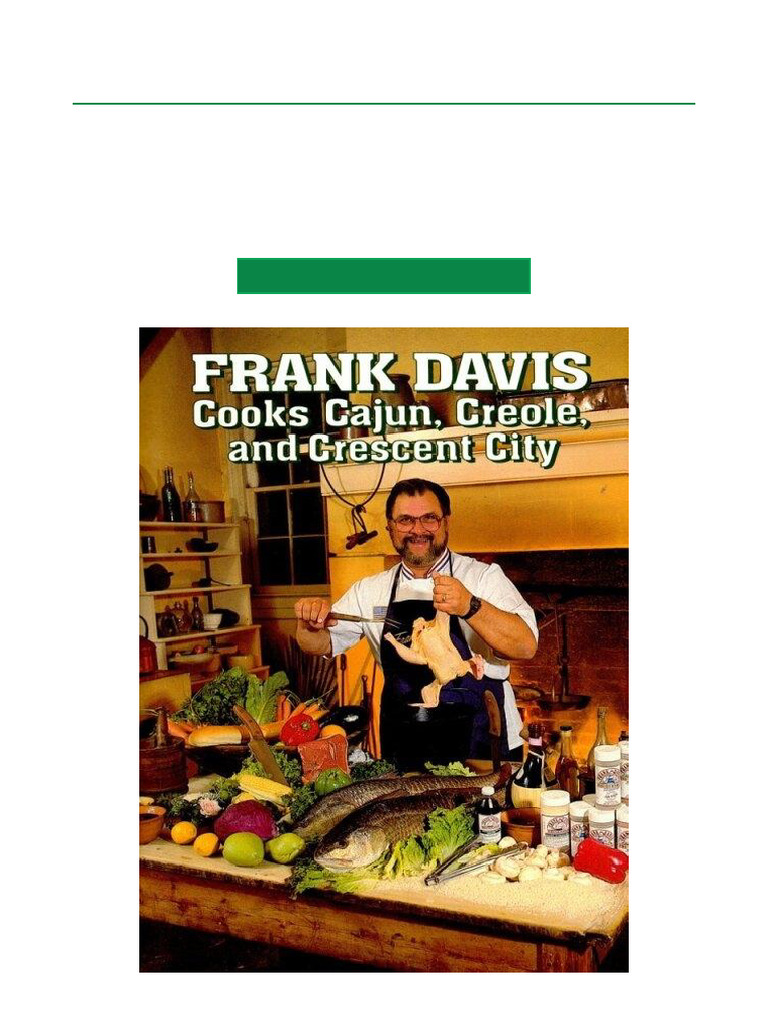 Frank Davis Cooks Cajun Creole and Crescent City Illustrated Ebook ...