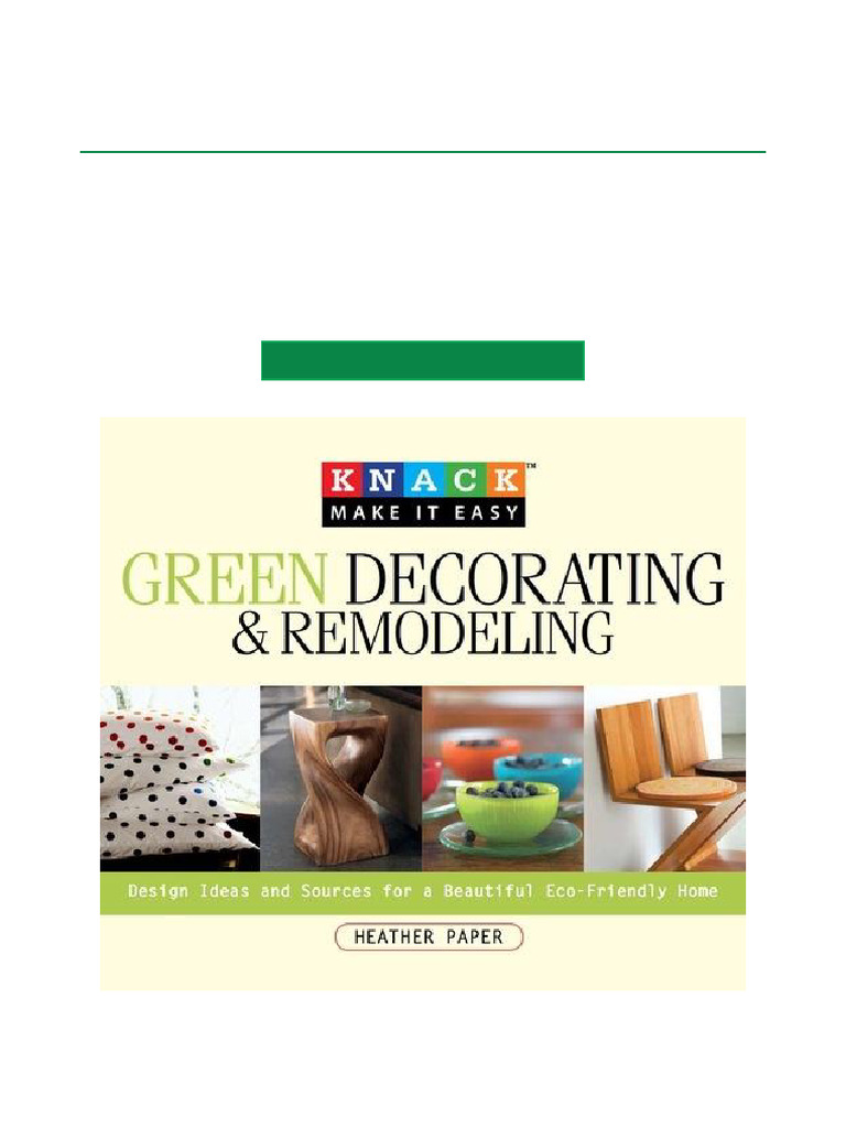 Fresh Look at Knack Green Decorating Remodeling Design Ideas And Sources For A