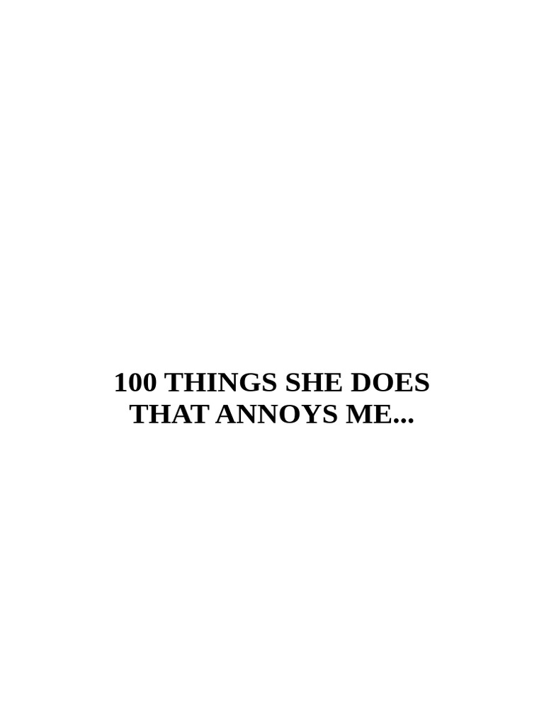 100 Things She Does That Annoys Me | PDF