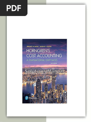 Horngrens Cost Accounting A Managerial Emphasis 16th Edition