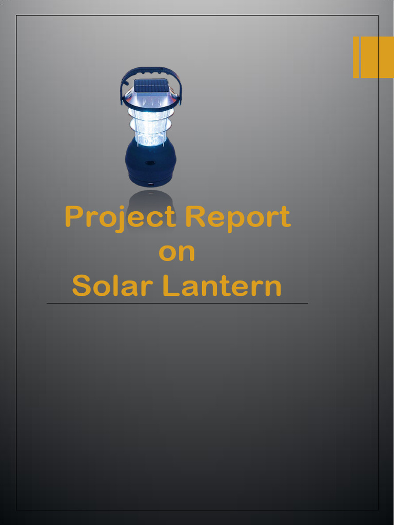 Solar Lantern Project Overview | PDF | Printed Circuit Board | Flashlight