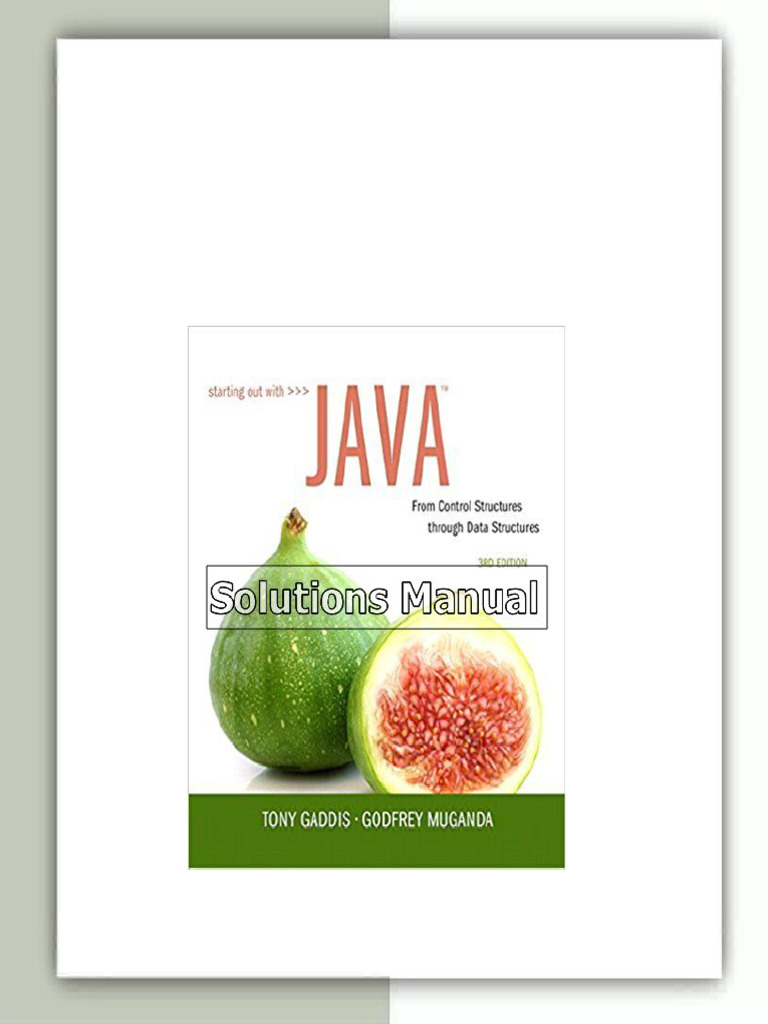 Starting Out with Java From Control Structures through Data Structures ...