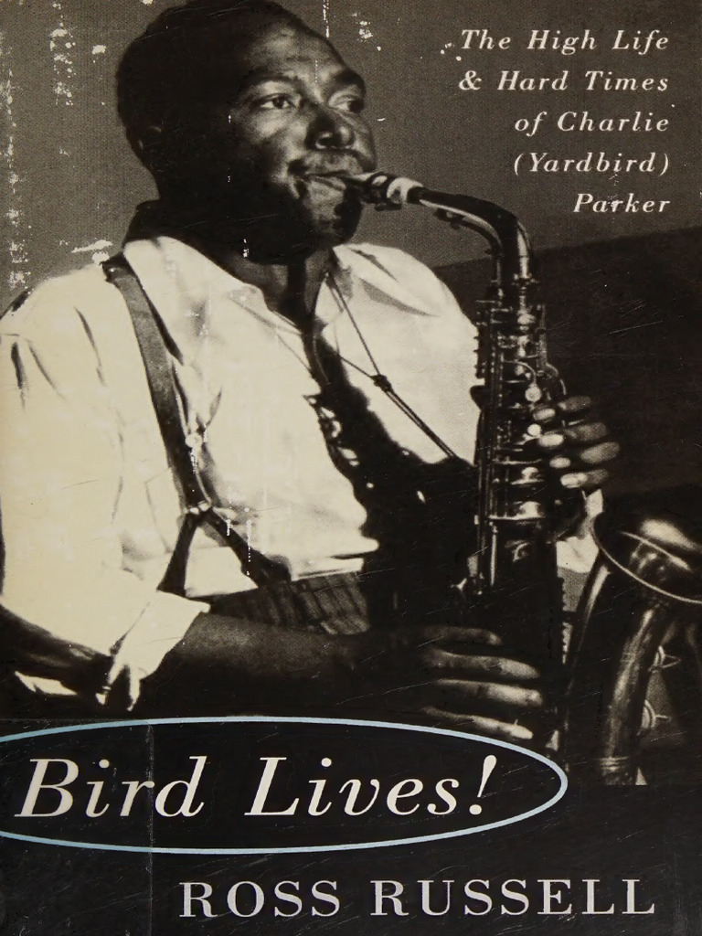 [Russell, Ross] Bird Lives! - The High Life & Hard Times of Charlie ...