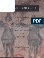Boyarin Daniel Dying For God Martyrdom and The Making of Christianity and Judaism Figurae Reading Medieval Culture