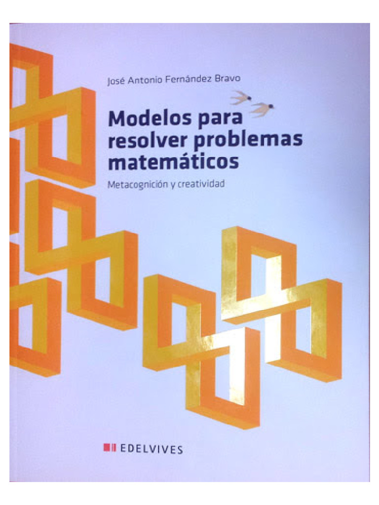 Modelos para Resolver Problemas Matemáticos José Antonio Fernandez | PDF